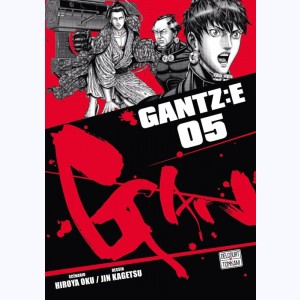 Gantz : E : Tome 5