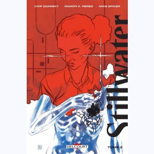 Stillwater : Tome 2