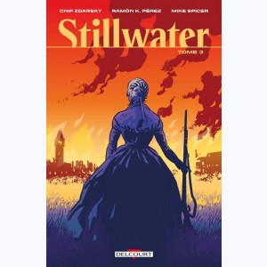 Stillwater : Tome 3