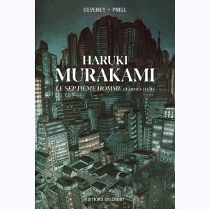 Haruki Murakami, Le septième homme et autres récits