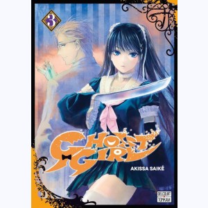 Ghost Girl : Tome 3