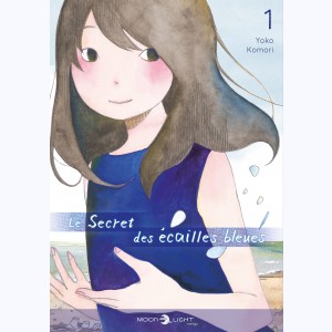 Le secret des écailles bleues : Tome 1