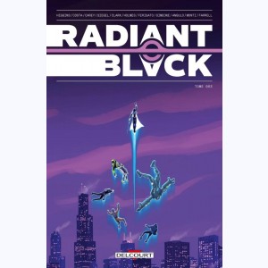 Radiant Black : Tome 3