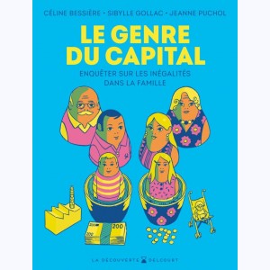 Le genre du capital, Enquêter sur les inégalités dans la famille