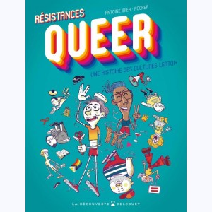 Résistances Queer, Une histoire des cultures LGBTQI+