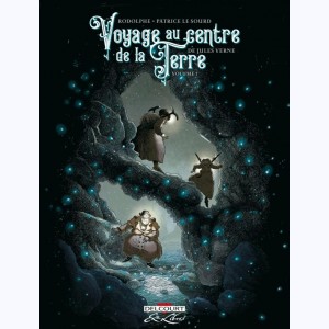 Voyage au centre de la Terre (Le Sourd) : Tome 1