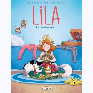 Lila : Tome 8, Le rôle de ma vie