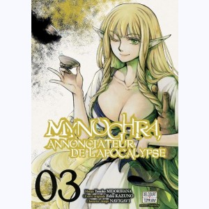 Mynoghra, annonciateur de l'apocalypse : Tome 3