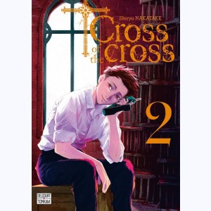 Cross of the Cross : Tome 2