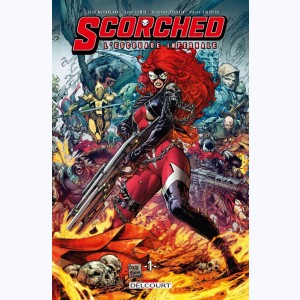 Scorched - L'escouade infernale : Tome 1