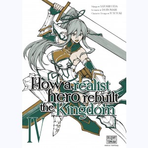 How a Realist Hero Rebuilt the Kingdom : Tome IV