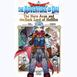 Dragon Quest - The Adventure of Daï : Tome 10, The hero Avan and the Dark lord of Hellfire I