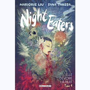 Night Eaters : Tome 1, Elle dévore la nuit