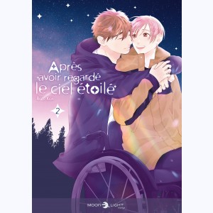 Après avoir regardé le ciel étoilé : Tome 2