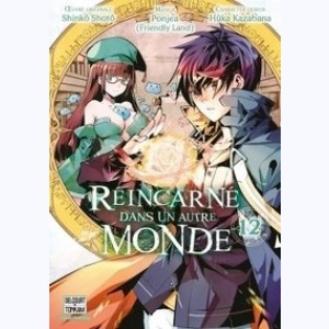 Réincarné dans un autre monde : Tome 12