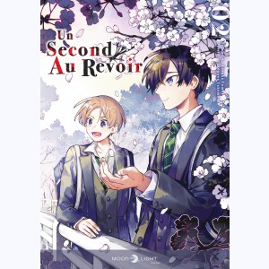 Un second au revoir : Tome 2