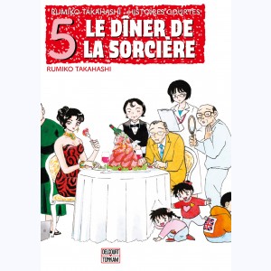 Histoires courtes (Takahashi) : Tome 5, Le dîner de la sorcière