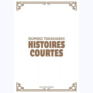 Histoires courtes (Takahashi) : Tome (1 à 5)