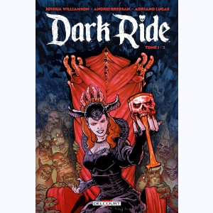 Dark Ride : Tome 1