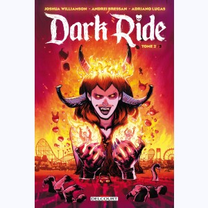 Dark Ride : Tome 2