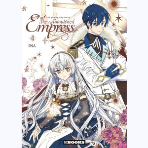 The Abandoned Empress : Tome 4