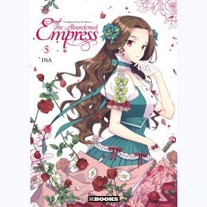 The Abandoned Empress : Tome 5