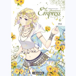 The Abandoned Empress : Tome 6