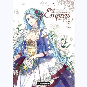 The Abandoned Empress : Tome 7