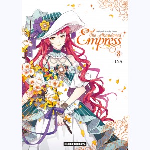 The Abandoned Empress : Tome 8