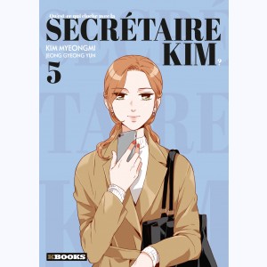 Qu'est-ce qui cloche avec la secrétaire Kim : Tome 5