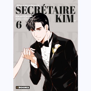 Qu'est-ce qui cloche avec la secrétaire Kim : Tome 6