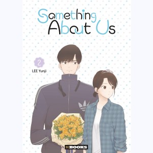 Something About Us : Tome 2