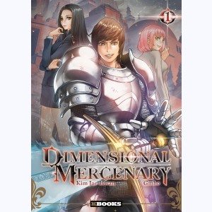 Dimensional Mercenary : Tome 1