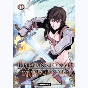 Dimensional Mercenary : Tome 3