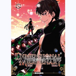 Dimensional Mercenary : Tome 5