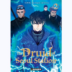 The druid of Seoul station : Tome 2