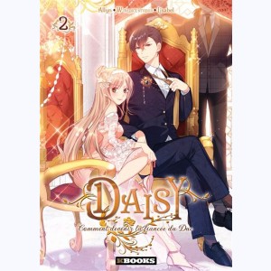 Daisy - Comment devenir la fiancée du Duc : Tome 2