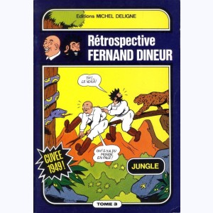 Rétrospective Fernand Dineur : Tome 3, Jungle