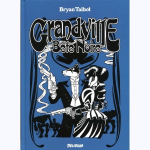 Grandville : Tome 3, Bête noire