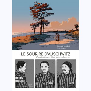 Le sourire d'Auschwitz, L'histoire de Lisette Moru, résistante bretonne