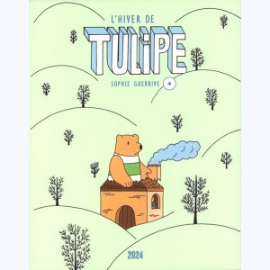 Tulipe : Tome 4, L'hiver de Tulipe