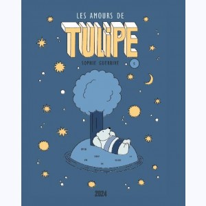 Tulipe : Tome 5, Les amours de Tulipe