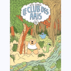 Le club des amis : Tome 1