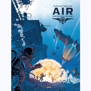 AIR : Tome 2/2, Dans les gouffres amers