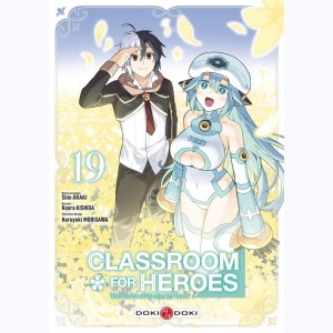 Classroom for Heroes : Tome 19