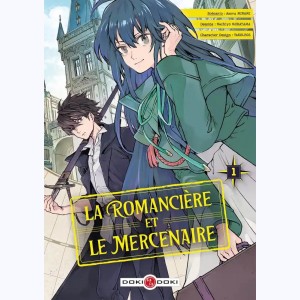 La Romancière et le Mercenaire : Tome 1