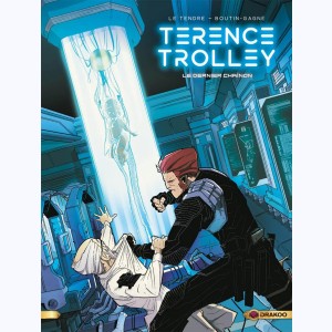 Terence Trolley : Tome 2, Le dernier chaînon