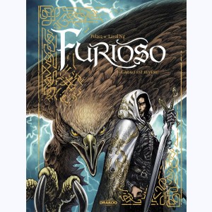 Furioso : Tome 1/2, Garalt est revenu