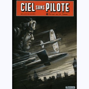 Ciel sans pilote : Tome 1, Terreur sur la Tamise