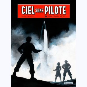 Ciel sans pilote : Tome 3, Dans l'ombre du V2 : 